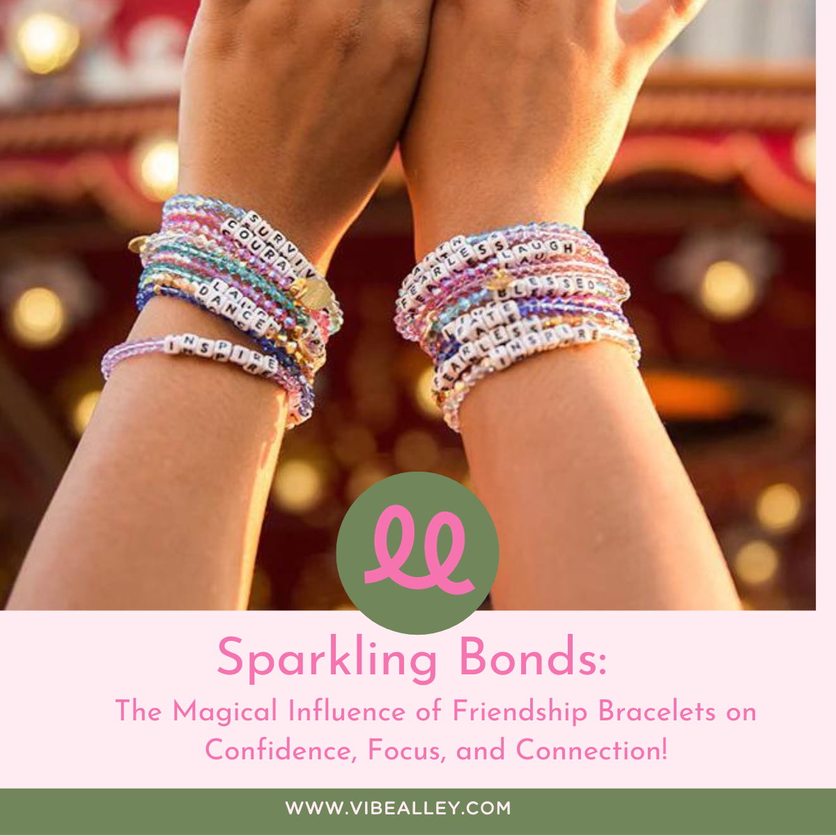 Sparkling Bonds: The Magical Influence of Friendship Bracelets on Confidence, Focus, and Connection!