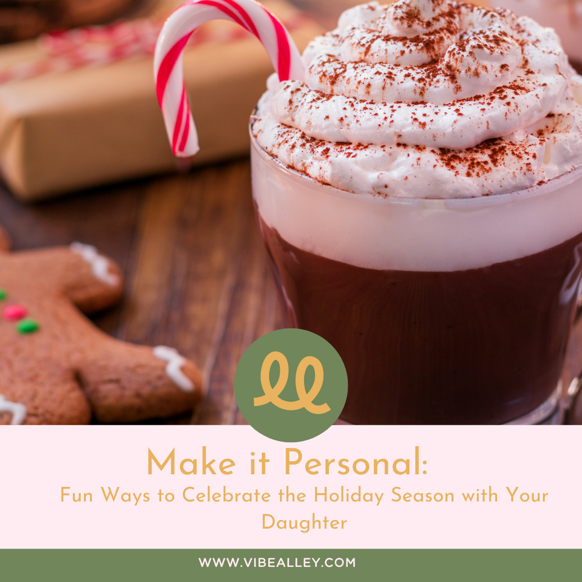 Make it Personal: Fun Ways to Celebrate the Holiday Season with Your Daughter