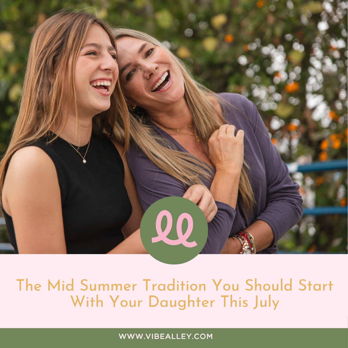 The Mid Summer Tradition You Should Start With Your Daughter This July